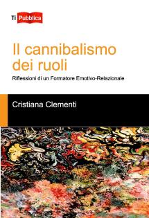 Il cannibalismo dei ruoli