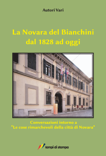 La Novara del Bianchini dal 1828 ad oggi
