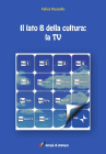 Il lato B della cultura: la TV