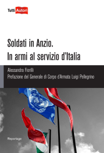 Soldati in Anzio. In armi al servizio d'Italia