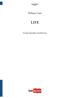 Life. L'individualità collettiva