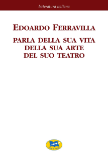 Edoardo Ferravilla parla della sua vita della sua arte