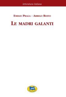 Le madri galanti. Commedia in cinque atti