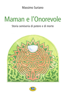 Maman e l'Onorevole. Storia semiseria di potere e morte