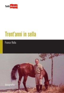 Trent'anni in sella