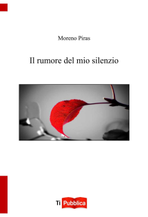 Il rumore del mio silenzio