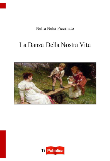 La Danza Della Nostra Vita