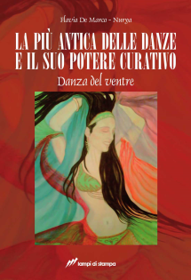 La più antica delle danze e il suo potere curativo. Danza del ventre