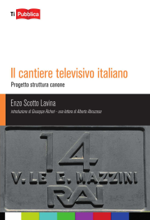 Il cantiere televisivo italiano