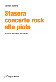 Stasera concerto rock alla Piola