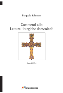 Commenti alle  Letture liturgiche domenicali. Anno 2008 A