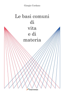 Le basi comuni di vita e di materia