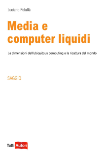Media e computer liquidi