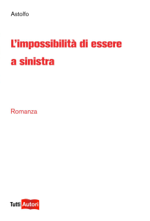 L'impossibilità di essere a sinistra