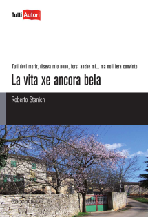 La vita xe ancora bela