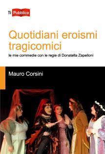 Quotidiani eroismi tragicomici