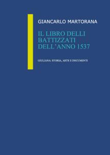 IL LIBRO DELLI BATTIZZATI DELL’ANNO 1537