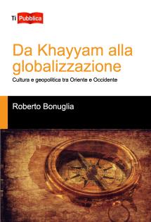 Da Khayyam alla globalizzazione