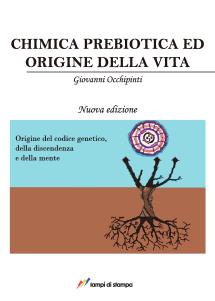 CHIMICA PREBIOTICA ED ORIGINE DELLA VITA - Nuova edizione