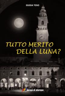 TUTTO MERITO DELLA LUNA?