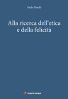 Alla ricerca dell'etica e della felicità