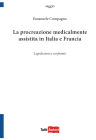La procreazione medicalmente assistita in Italia e Francia. Legislazioni a confronto