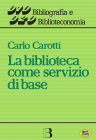 La biblioteca come servizio di base