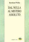 Dal nulla al mistero assoluto