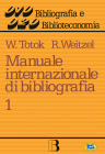 Manuale internazionale di bibliografia vol. 1