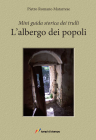 L'albergo dei popoli. Mini guida storica dei trulli