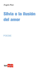 Silvia o la ilusión del amor