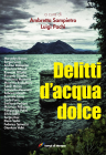 Delitti d’acqua dolce