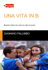 UNA VITA IN B