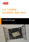 La  Lisière invisible des vers