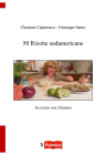 50 Ricette sudamericane