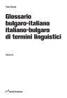 Glossario bulgaro-italiano italiano-bulgaro di termini linguistici