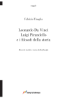 Leonardo da Vinci, Luigi Pirandello e i filosofi della storia. Ricerche inedite e storia della filosofia