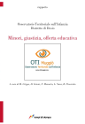 Minori, giustizia, offerta educativa