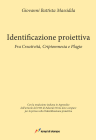 Identificazione proiettiva. Fra creatività, criptomnesia e plagio