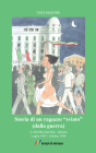 Storia di un ragazzo "sviato" (dalla guerra)