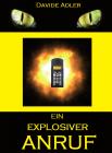 Ein Explosiver anruf