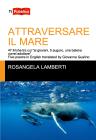 ATTRAVERSARE IL MARE