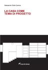 La casa come tema di progetto