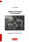 Milone di Crotone ─ L’invincibile ─