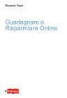 Guadagnare o Risparmiare Online