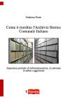 Come ti riordino l'Archivio Storico Comunale Italiano